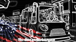 Wheels On The Bus but it’s Vocoded to USA National Anthem