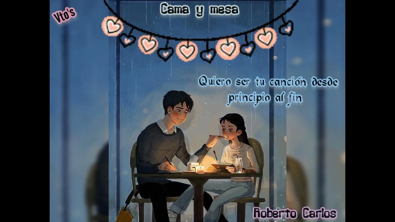 Quiero Ser Tu Canción Desde Principio A Fin Quiero ser tu canción desde principio al fin ️ Mesa y Cama,.. Roberto
