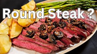 WOW!!!   I Can't Believe This is Round Steak