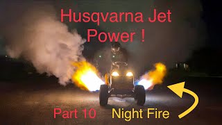 Husqvarna Jet Powered Racing Mower Midnight Run ! , (part #10)