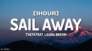 TheFatRat - Sail Away (Lyrics) ft. Laura Brehm [1HOUR]