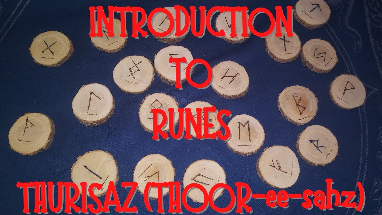 Introduction to Runes; Thurisaz - YouTube