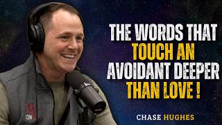 The Words That Touch an Avoidant Deeper Than Love | Chase Hughes