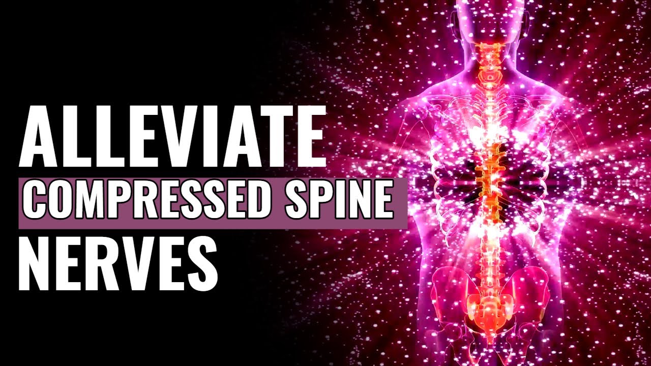 Ver Spine Pressure Relief | Alleviate Compressed Spine Nerves | Heal Degenerative Changes Of The Spine no YouTube Ver Spine Pressure Relief | Alleviate Compressed Spine Nerves | Heal Degenerative Changes Of The Spine no YouTube