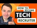 How to become a tech recruiter  it recruiting insights