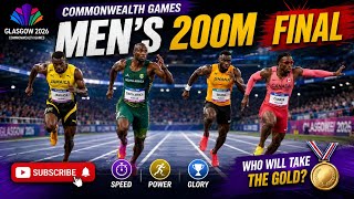 Commonwealth Games 2026 Glasgow | Men's 200m Final | Full Race Highlights & Final Results