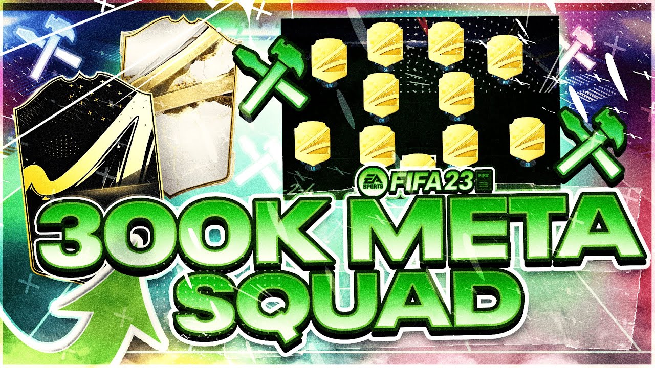 THE BEST 300K SQUAD BUILDER! META TEAM FOR FUT CHAMPS - FIFA 23 SQUAD BUILDER!