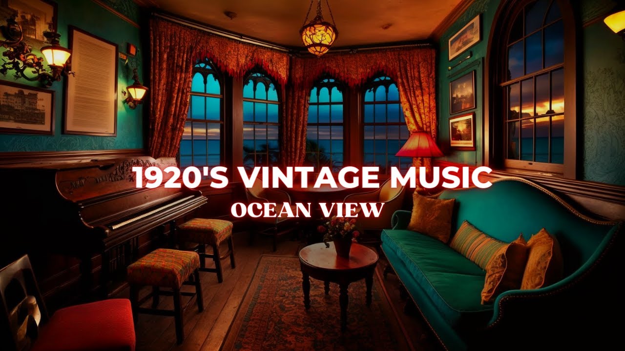 1920s Music Playing in Another Room Oldies and Ocean View Ambience