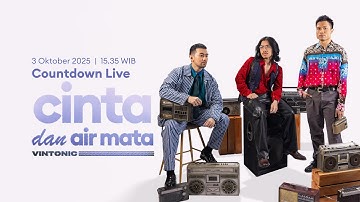 LIVE STREAMING: Vintonic -  Cinta dan Air Mata (Lyric Video Countdown)