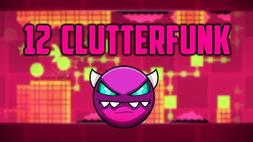 Geometry Dash: 12 Clutterfunk - 100% By: Cody (Medium Demon)