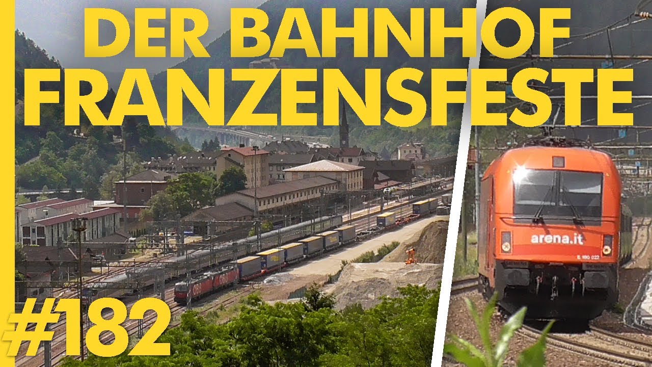 #182 Ausweichmanöver an der Brennerbahn | Franzensfeste und Grasstein
