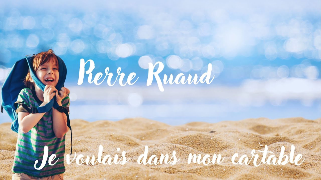 Je voulais dans mon cartable - Pierre Ruaud - Poésie - French Poetry