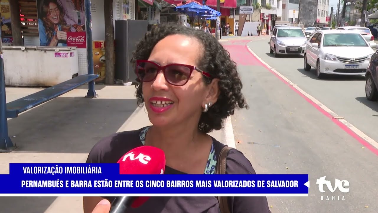 CONFIRA RANKING DO BAIRROS MAIS VALORIZADOS DE SALVADOR | TVE NOTÍCIAS  17/09/2024