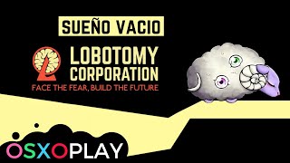 VOID DREAM (T-02-99) I GUIA DE LOBOTOMY CORPORATION