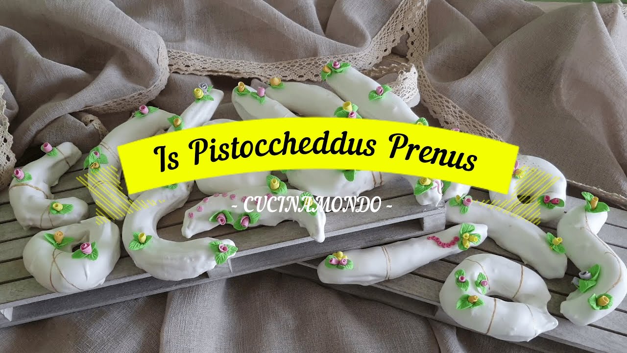 Is Pistoccheddus Prenus-Dolci per Pasqua e Cerimonie