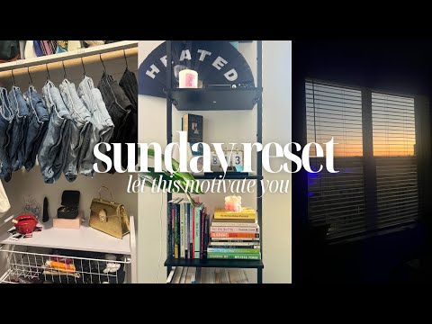 SUNDAY RESET: let this motivate you | reorganizing closet + mini deep clean