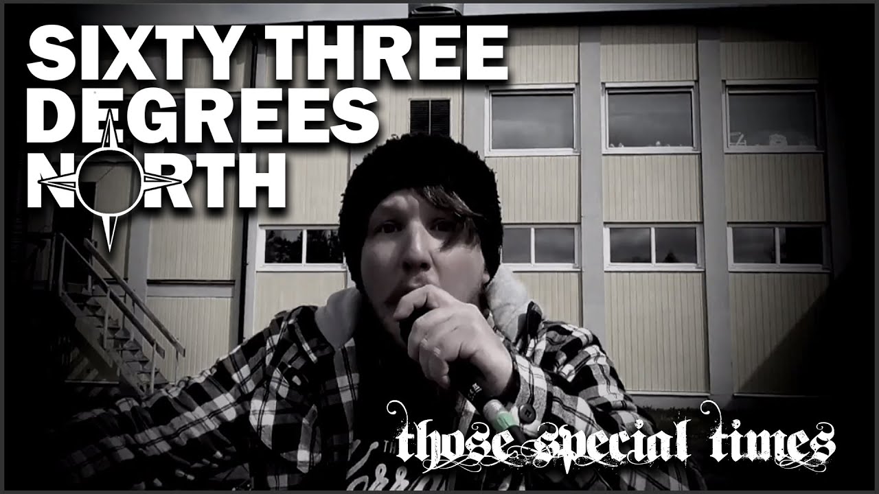 Sixty Three Degrees North - Those Special Times (Official Music Video)