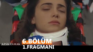 Kıskanmak 6.Bölüm 1.Fragmanı Mükerremin Sonu