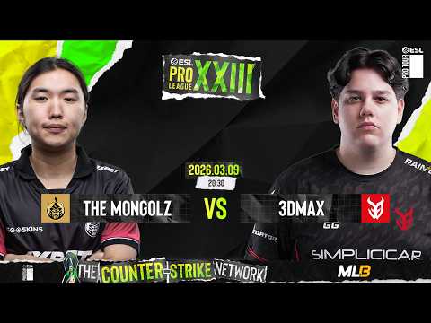 /MN/ THE MONGOLZ vs 3DMAX - ESL PRO LEAGUE S23 - STAGE 2 - DAY 4