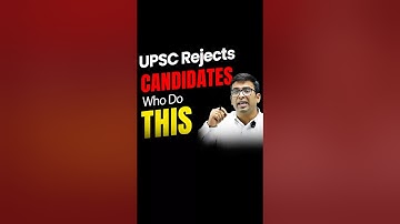UPSC REJECTS Candidates Who Make THIS One Mistake