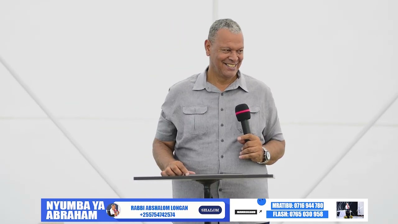 JINSI YA KUJUA MAMBO YA MUNGU YALIYOFICHWA - NYUMBA YA ABRAHAM DAR ES SALAAM - RABBI ABSHALOM LONGAN