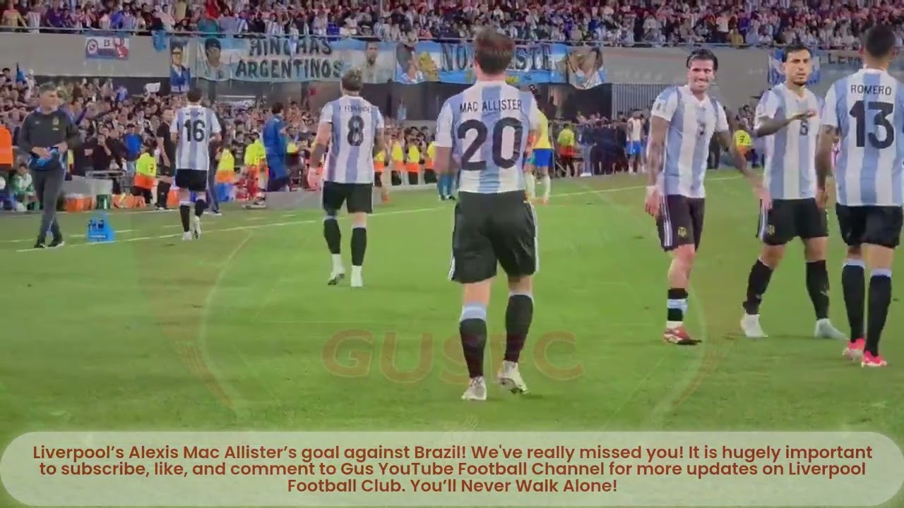 THE SPECIAL TRIBUTE SERIES: Liverpool’s Alexis Mac Allister’s goal against Brazil!