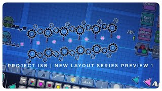 Project ISB | New Layout Series Preview #1 | Geometry Dash