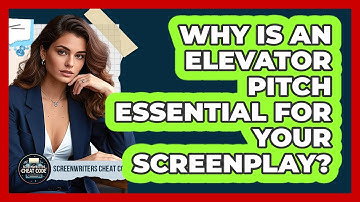 Why Is An Elevator Pitch Essential For Your Screenplay? - Screenwriter