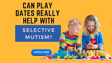 Can Play Dates Really HELP Kids Overcome Selective Mutism?