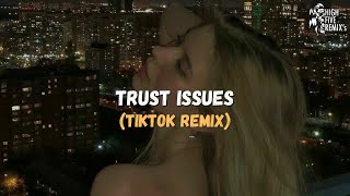 Drake & Justin Bieber x Trust Issues (TikTok Remix)