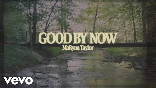 MaRynn Taylor - Good By Now (Lyric Video)