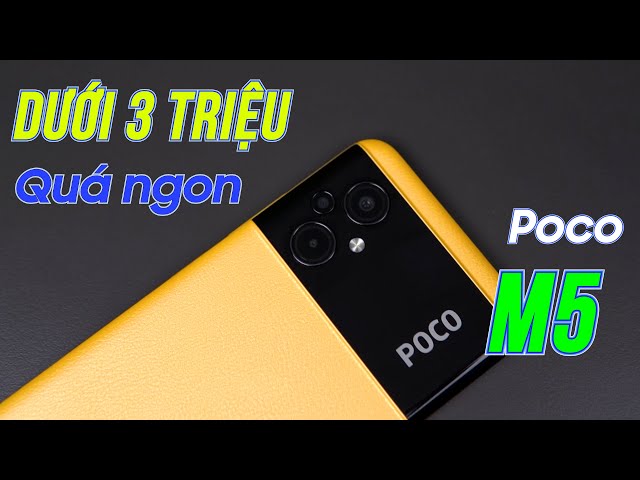 Giá quá rẻ chưa tới 3 triệu : Poco M5 vẫn là trùm hiệu năng!!