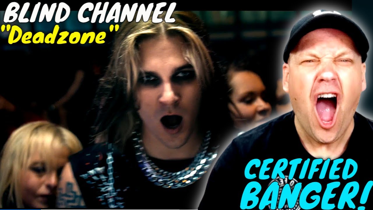 BLIND CHANNEL Are Back With A BANG In Deadzone!! [ Reaction ]