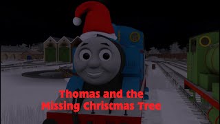 Thomas And The Missing Christmas Tree Trainz Remake