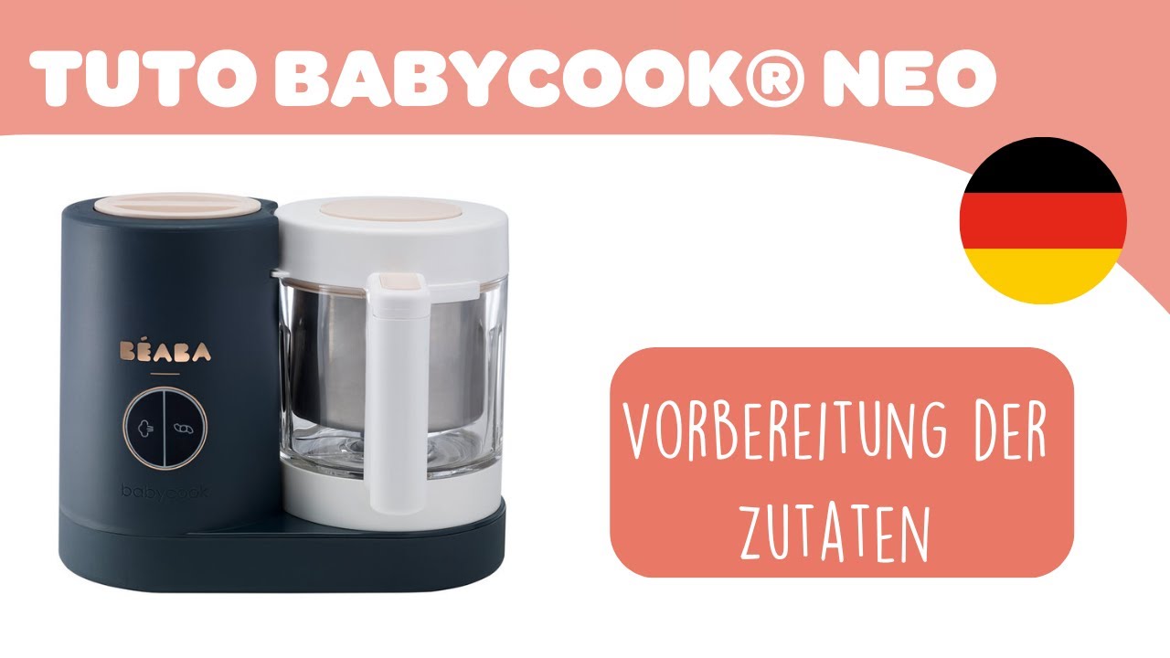 Beaba Babycook Neo Gebrauchsanweisung Vorbereitung Der Zutaten Youtube
