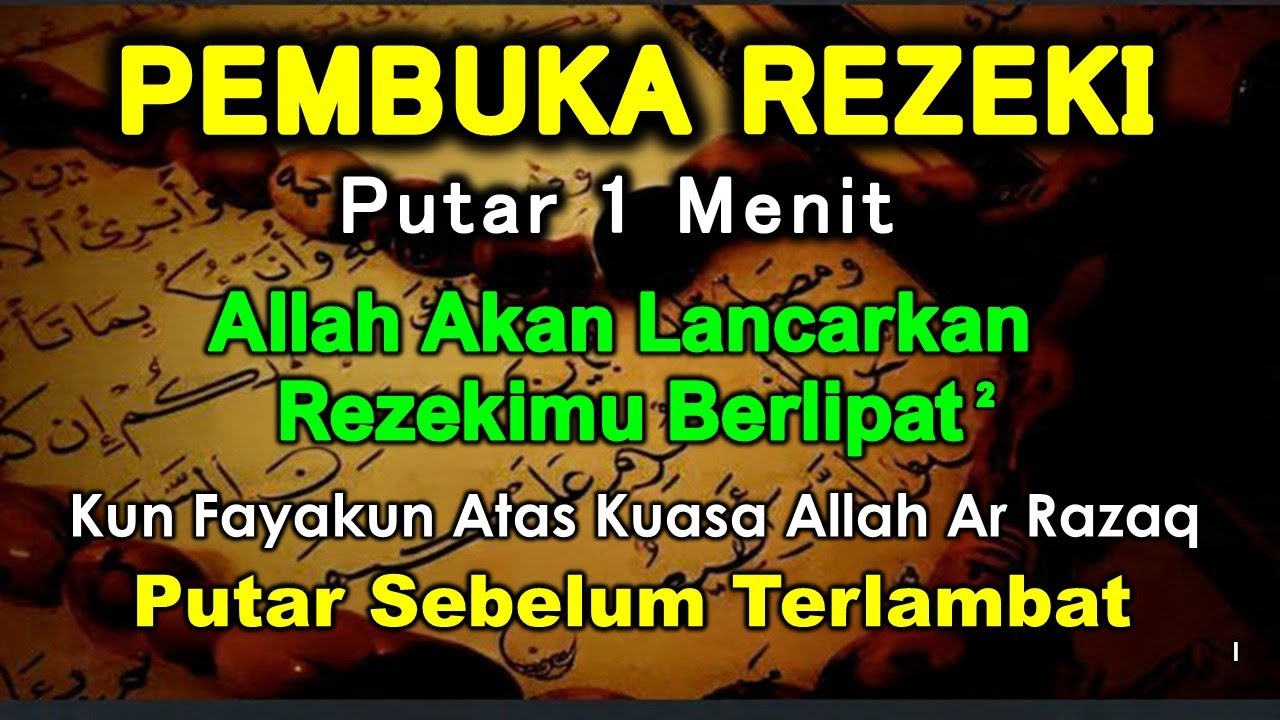 LUANGKAN WALAU 1 MENIT ALLAH AKAN LANCARKAN REZEKI DAN USAHA DIANGKAT DERAJAT TERBEBAS DARI HUTANG