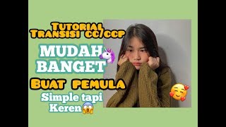 TUTORIAL CCP BUAT PEMULA MUDAH BANGET!! SIMPLE TAPI KEREN