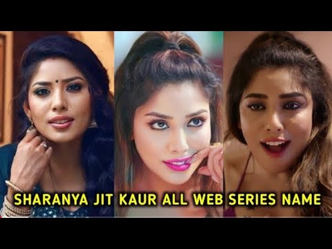 Top 5 Best Sharanya Jit Kaur Web Series | Sharanya Jit Kaur All Web