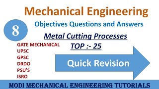 OBJECTIVE QUESTIONS AND ANSWERS ON METAL CUTTING || PART- 8 || Production/Manufacturing process  MCQ