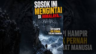 HANTU GUNUNG HIMALAYA #storytelling #selfmode02 #viral #trending #shorts  #faktahewan #faktaunik