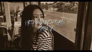 I need your love - Shaggy speed up
