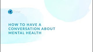 Thrive in 5 | How to Have a Conversation About Mental Health