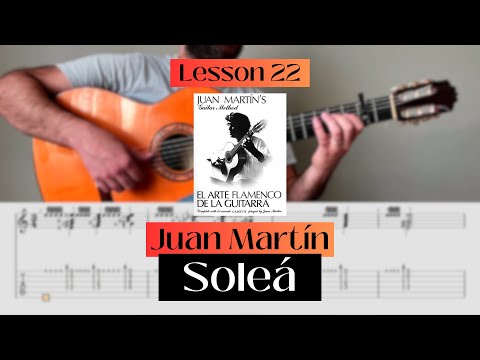 Soleá Tutorial – Lesson 22 | From Juan Martín's El Arte Flamenco de la Guitarra