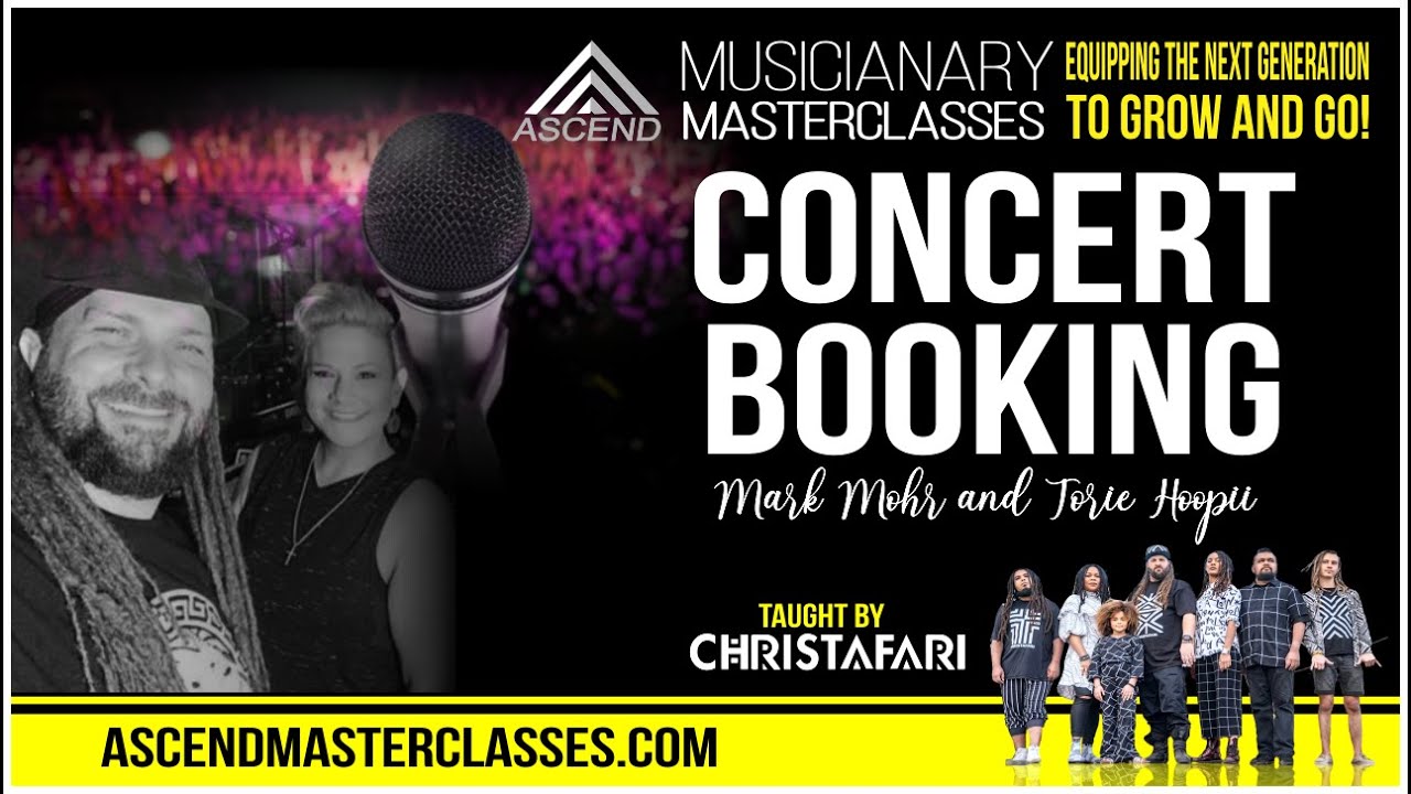 Ascend: 38 Concert Booking (Mark Mohr & Torie Hoopii)  CHRISTAFARI Masterclass