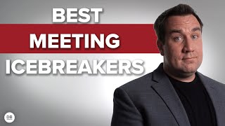 Best Icebreakers For Team Meetings