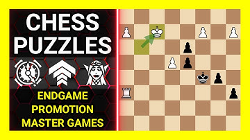 Chess Puzzles to Practice. Themes: Endgame, Promotion, Master games. Learn Chess