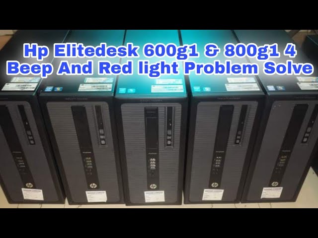 How to hp elitedesk & 800g1 4 beep And Red - YouTube