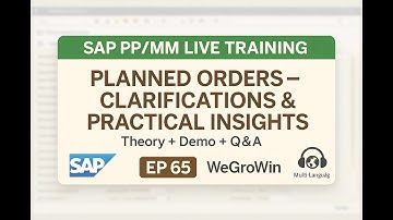 SAP PP SAP MM Live | EP 65 | Planned Orders – Clarifications & Practical Insights |Theory, Demo, Q&A