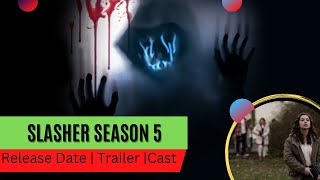 Slasher: Ripper season 5 on Shudder: Release date, plot, trailer, cast, and  more details explored