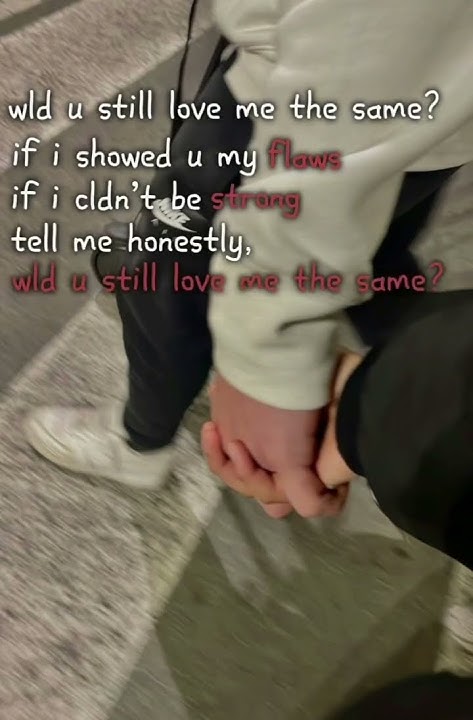 would-u-still-love-me-the-same-youtube